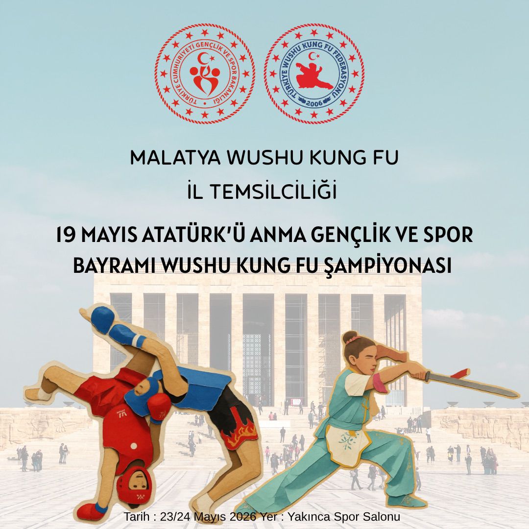 19 MAYIS ATATÜRK,Ü ANMA GENÇLİK VE SPOR BAYRAMI WUSHU KUNG FU ŞAMPİYONASI 