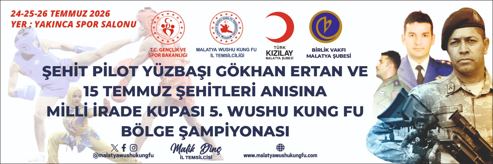 ŞEHİT PİLOT YÜZBAŞI GÖKHAN ERTAN VE 15 TEMMUZ ŞEHİTLERİ ANISINA MİLLİ İRADE KUPASI 5.WUSHU KUNG FU BÖLGE ŞAMPİYONASI